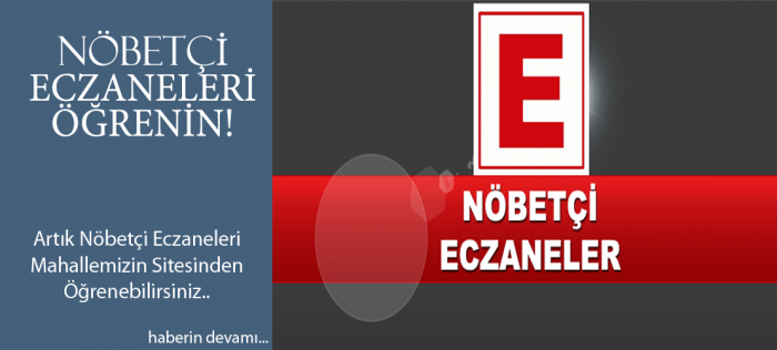 NÖBETÇİ ECZANELER HIZIRTEPE.COM'DA